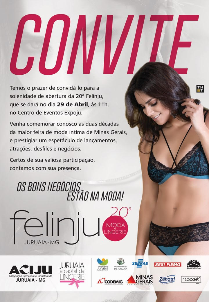 Convite abertura oficial da 20&ordf; FELINJU (2017) - Feira de Lingerie e Moda Intima de Juruaia-MG