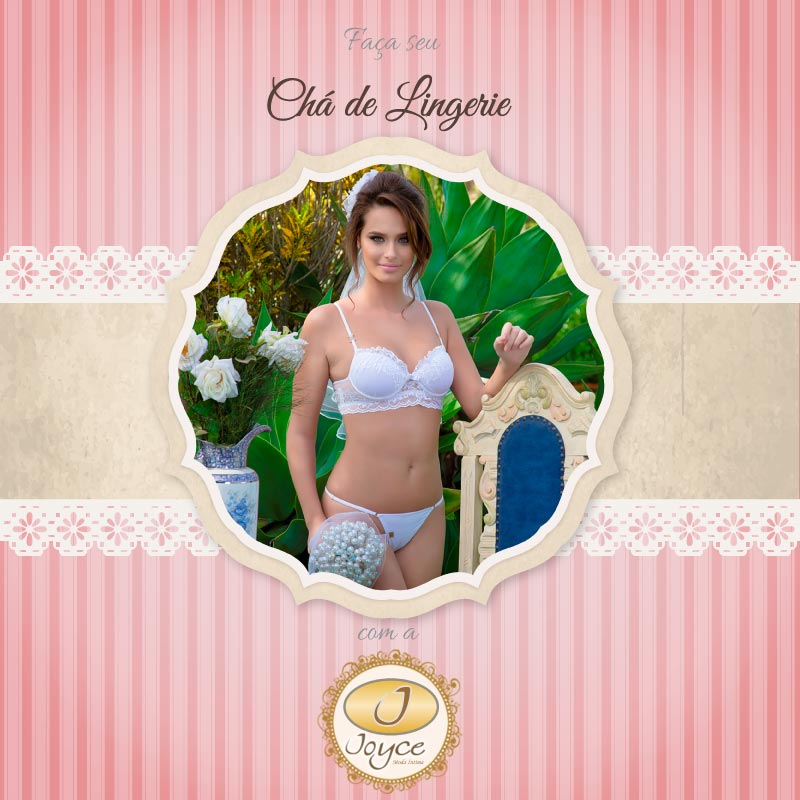 Ch&aacute; de Lingerie - Joyce Moda Intima - Juruaia-MG