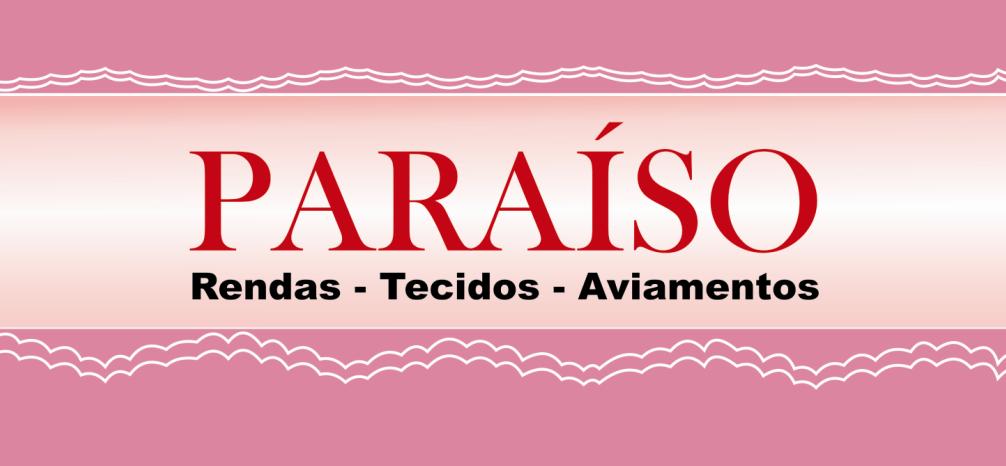 Para&iacute;so Tecidos, Rendas e aviamentos - Juruaia-MG